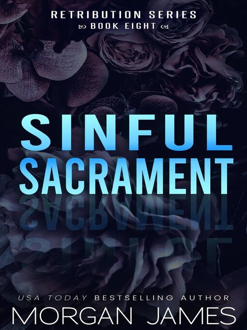 Title details for Sinful Sacrament by Morgan James - Available